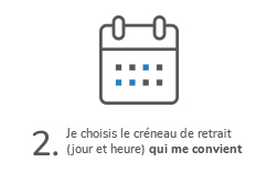 Choisissez votre créneau de retrait