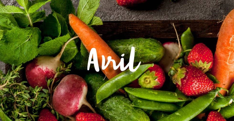 les fruits et légumes de avril