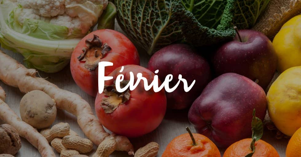 les fruits et légumes de février