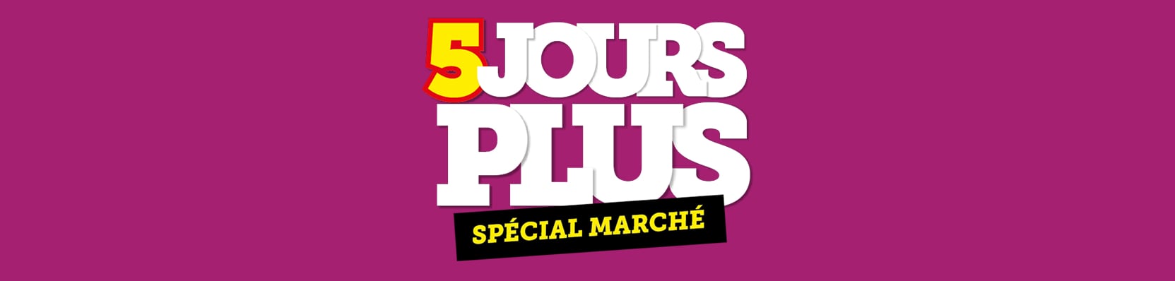5 jours plus 