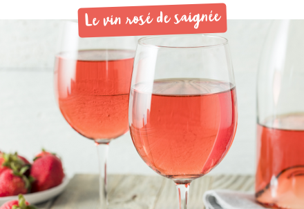 le vin rosé de saignée le vin rosé de saignée